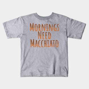 Macchiato Morning Fix Kids T-Shirt